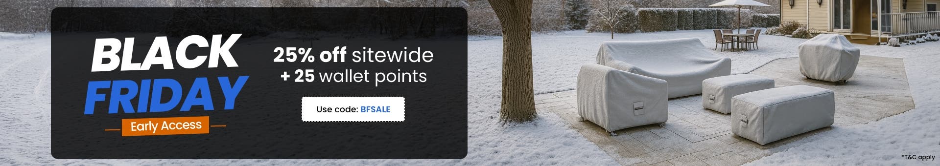 Black_Friday_Early_Access_1511_2511_US_CA_AU_1920X340–PatioFurnitureCovers